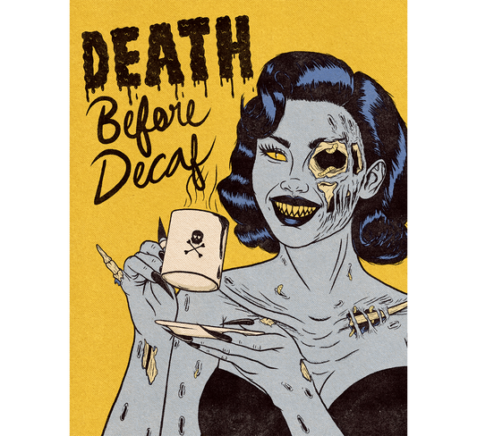 classy-creeps-death-before-decaf-art-print